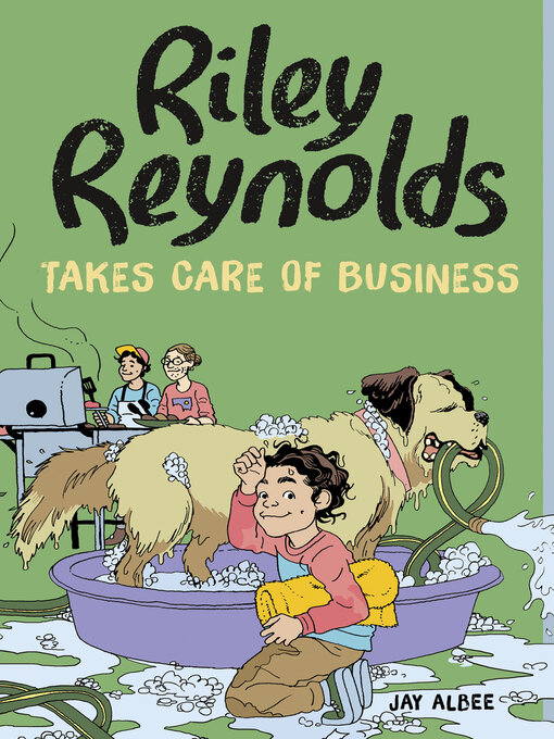 Title details for Riley Reynolds Takes Care of Business by Jay Albee - Available